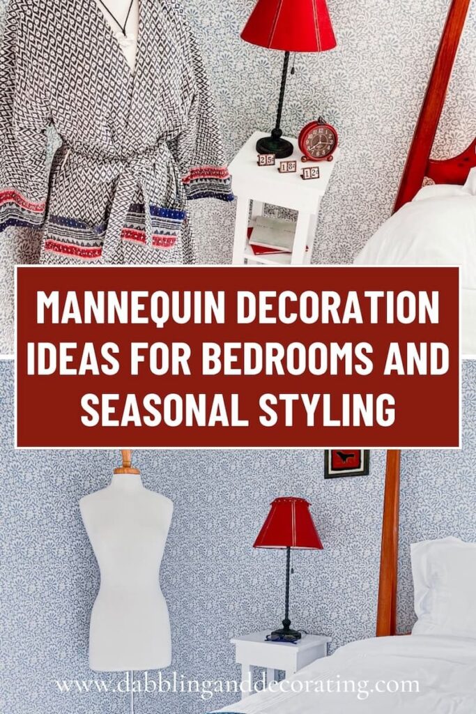 Mannequin Decoration Ideas for Bedrooms and Seasonal Styling