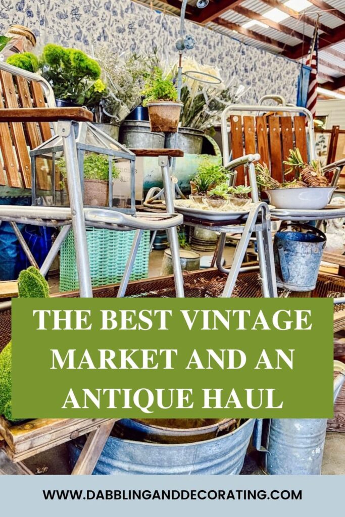 The Best Vintage Market and an Antique Haul