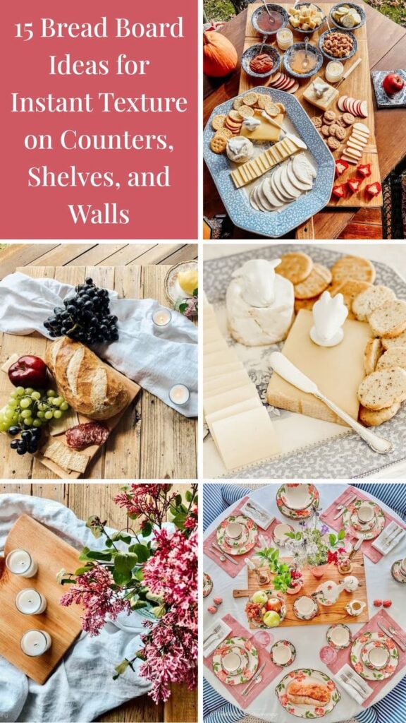 15 Bread Board Ideas for Instant Texture on Counters, Shelves, and Walls photo collage.