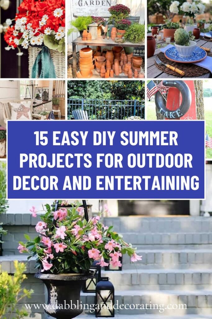 15 Easy DIY Summer Projects for Outdoor Decor and Entertaining