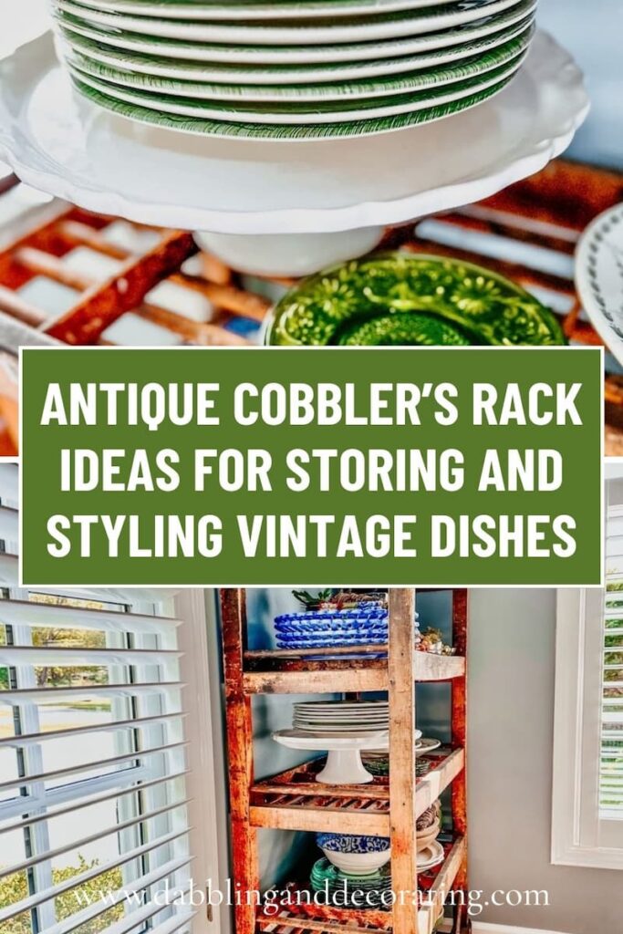 Antique Cobbler’s Rack Ideas for Storing and Styling Vintage Dishes