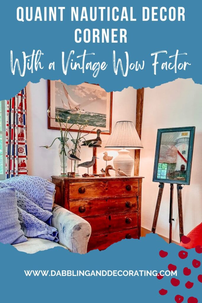 Quaint Nautical Decor Corner With a Vintage Wow Factor