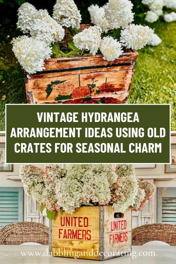 Vintage Hydrangea Arrangement Ideas Using Old Crates for Seasonal Charm