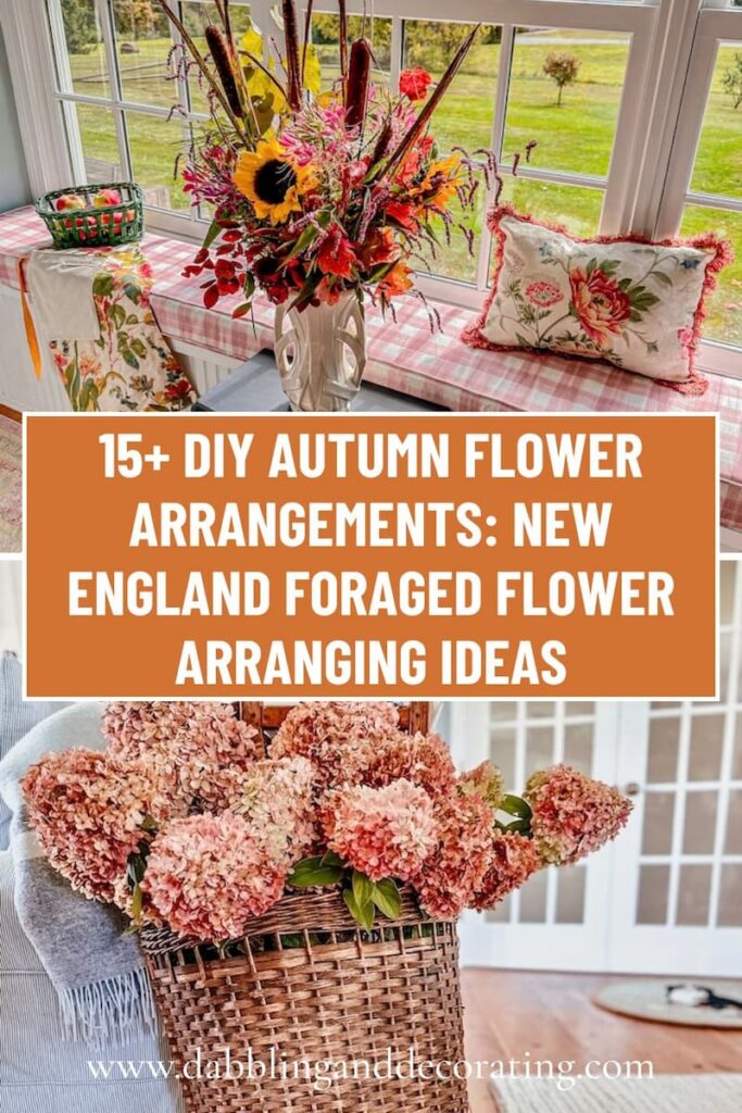 15+ DIY Autumn Flower Arrangements: New England Foraged Flower Arranging Ideas