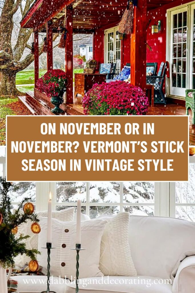 On November or In November? Vermont’s Stick Season in Vintage Style