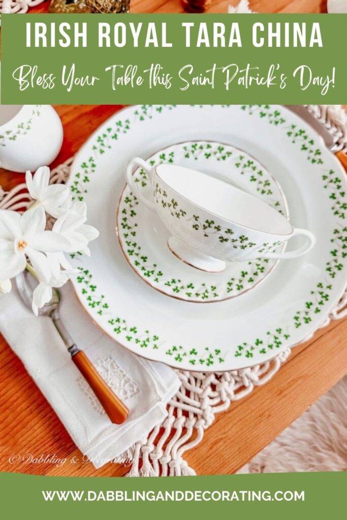 Bless Your Table with Irish Royal Tara China This Saint Patrick's Day