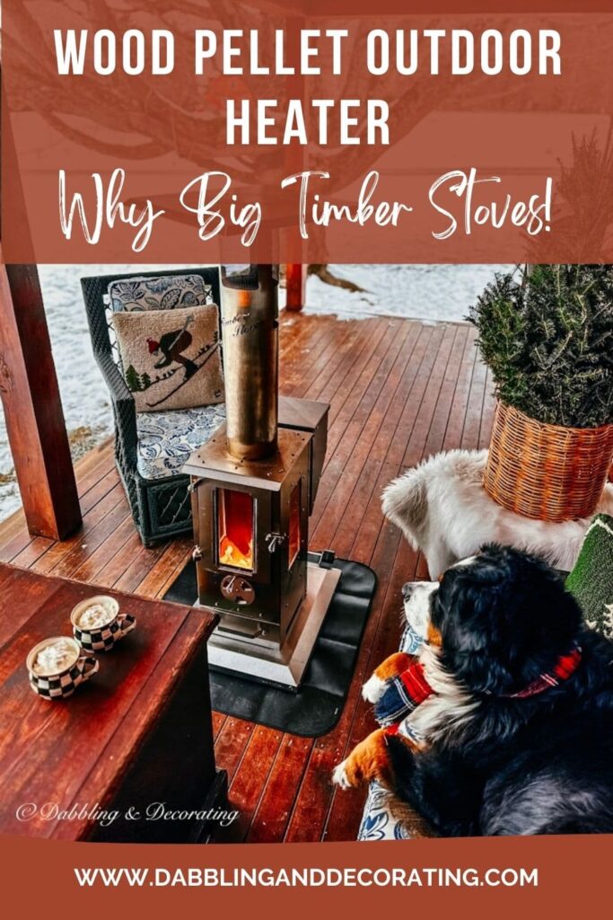 Wood Pellet Outdoor Heater: Why Big Timber Stove