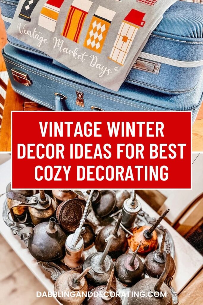 Vintage Winter Decor Ideas For Best Cozy Decorating