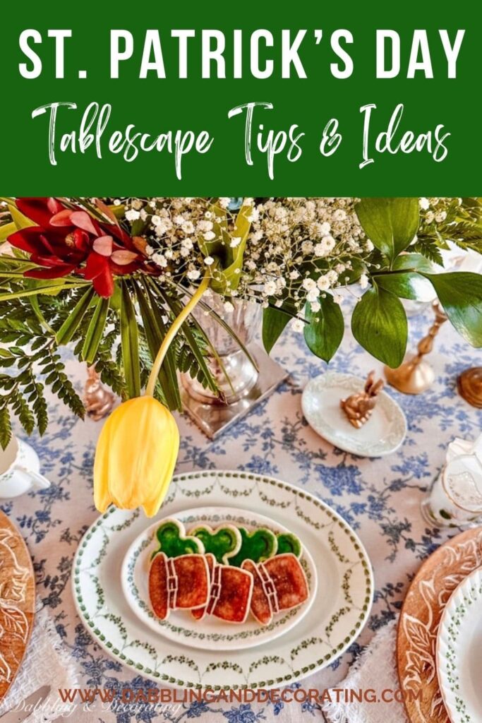 St. Patrick's Day Tablescape Tips & Ideas