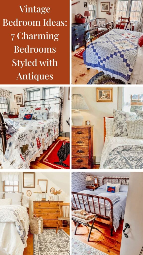 Vintage Bedroom Ideas: 7 Charming Bedrooms Styled with Antiques photo collage.