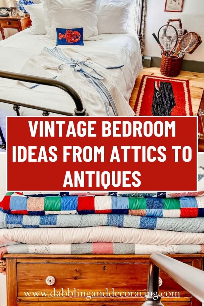 Vintage Bedroom Ideas from Attics to Antiques