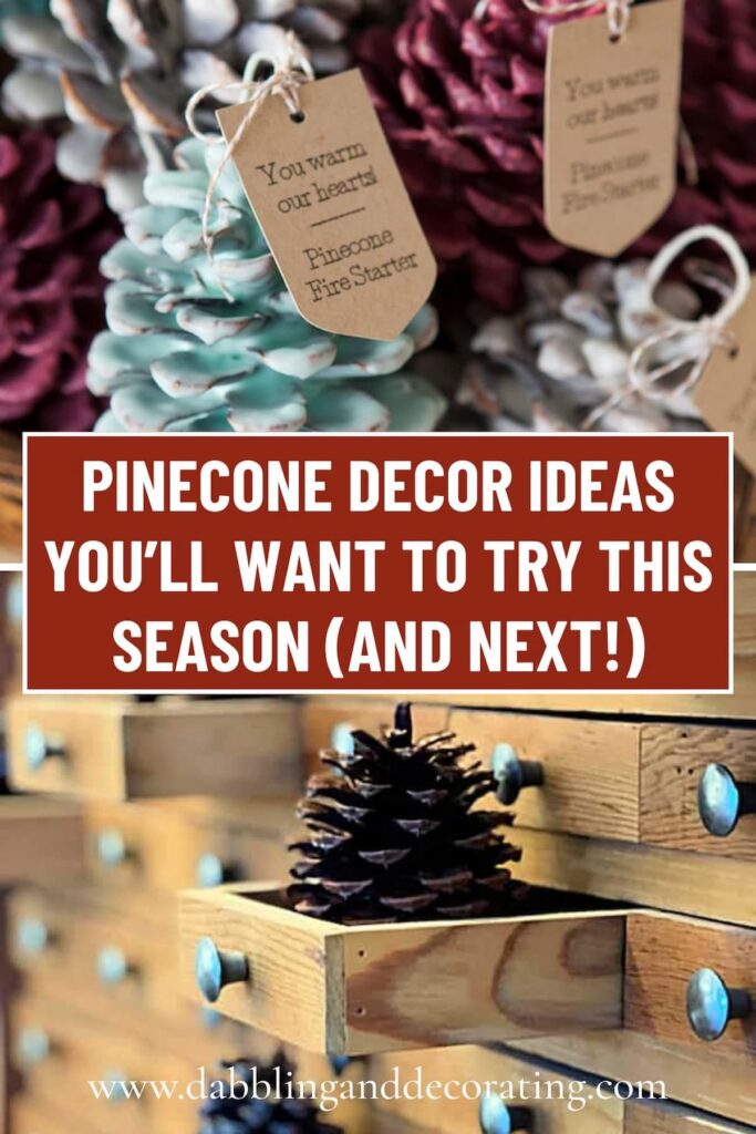 Pinecone Decor Ideas You’ll Want to Try This Season (and Next!)