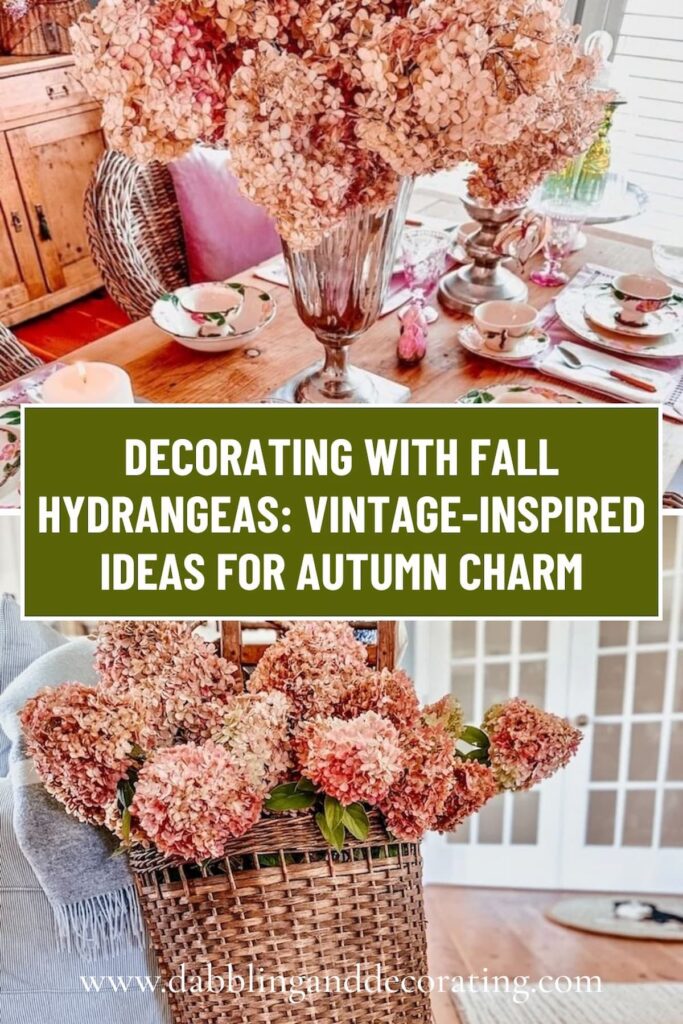 Decorating with Fall Hydrangeas Vintage-Inspired Ideas for Autumn Charm