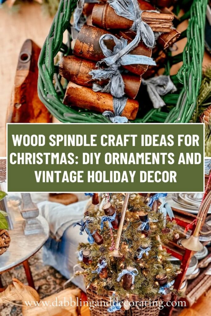 Wood Spindle Craft Ideas for Christmas: DIY Ornaments and Vintage Holiday Decor