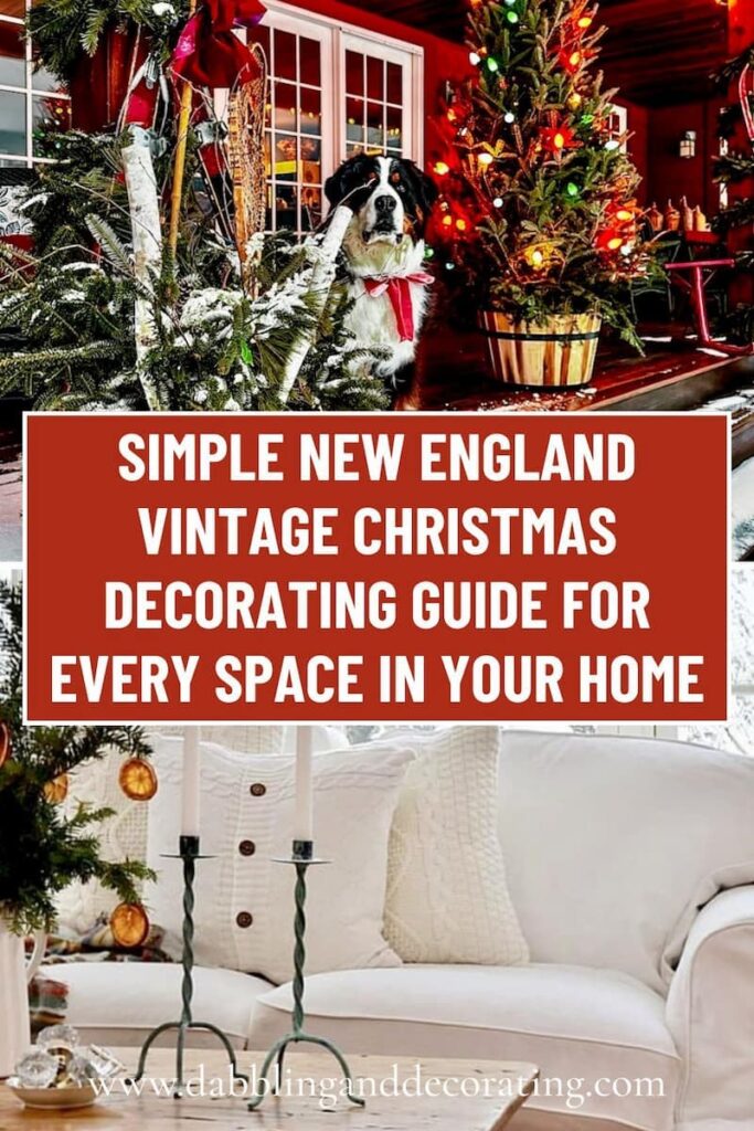 Simple New England Vintage Christmas Decorating Guide for Every Space in Your Home