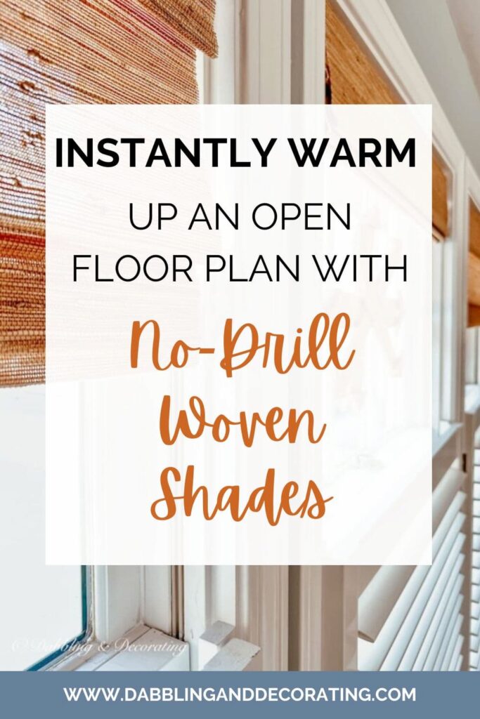 No-Drill Woven Shades That Instantly Warm Up an Open Floor Plan