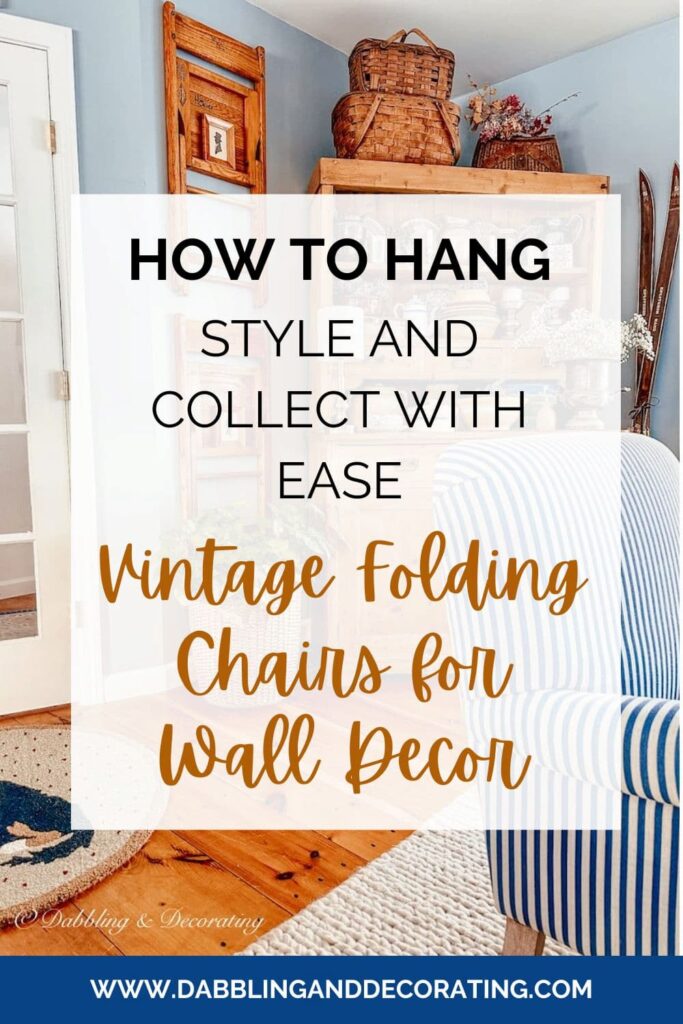 Vintage Folding Chairs Wall Decor, How to Hang, Style, and Collect with Ease
