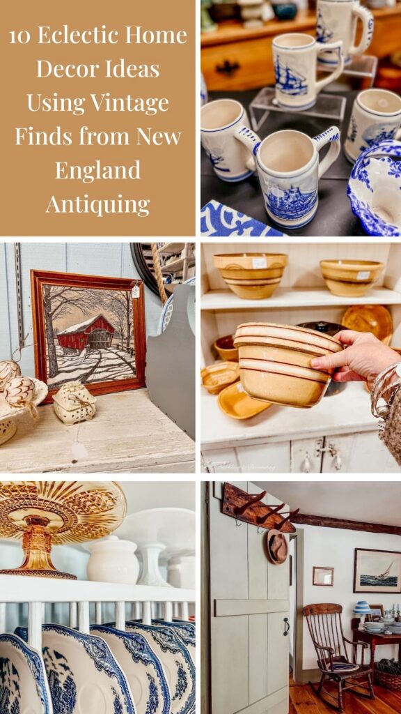 10 Eclectic Home Decor Ideas Using Vintage Finds from New England Antiquing