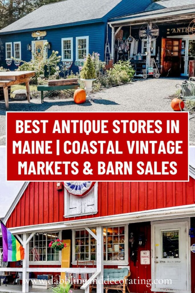 Best Antique Stores in Maine Coastal Vintage Markets & Barn Sales