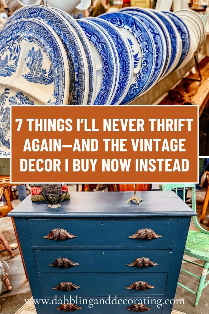 7 Things I’ll Never Thrift Again—and the Vintage Decor I Buy Now Instead