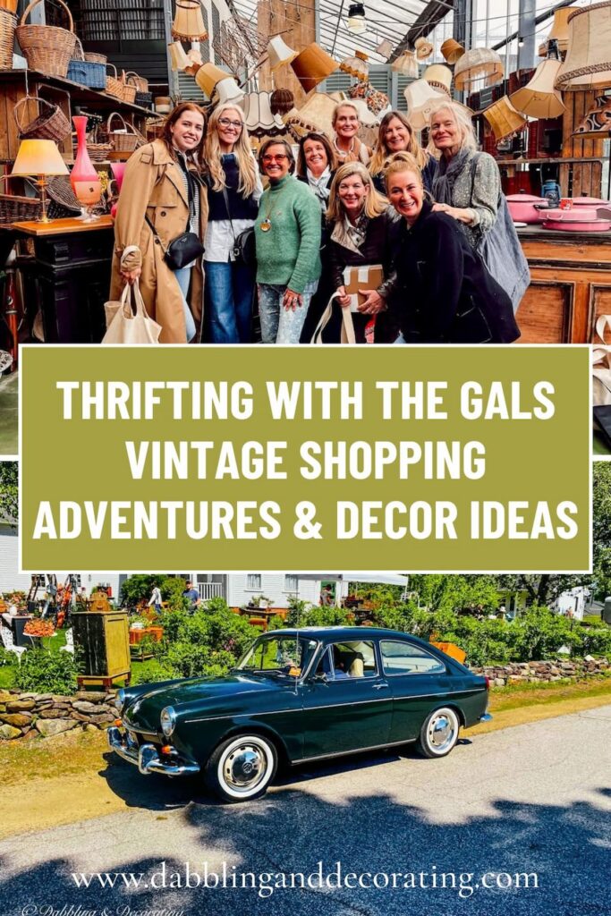 Thrifting with the Gals Vintage Shopping Adventures & Decor Ideas
