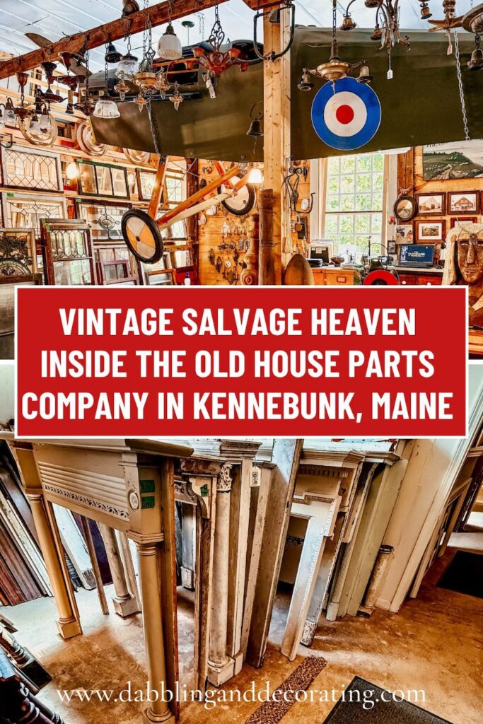 Vintage Salvage Heaven: Inside The Old House Parts Company in Kennebunk, Maine