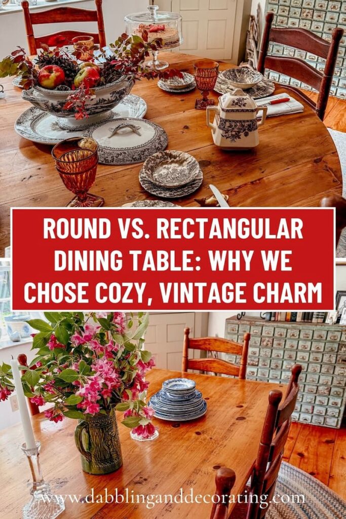 Round vs. Rectangular Dining Table: Why We Chose Cozy, Vintage Charm