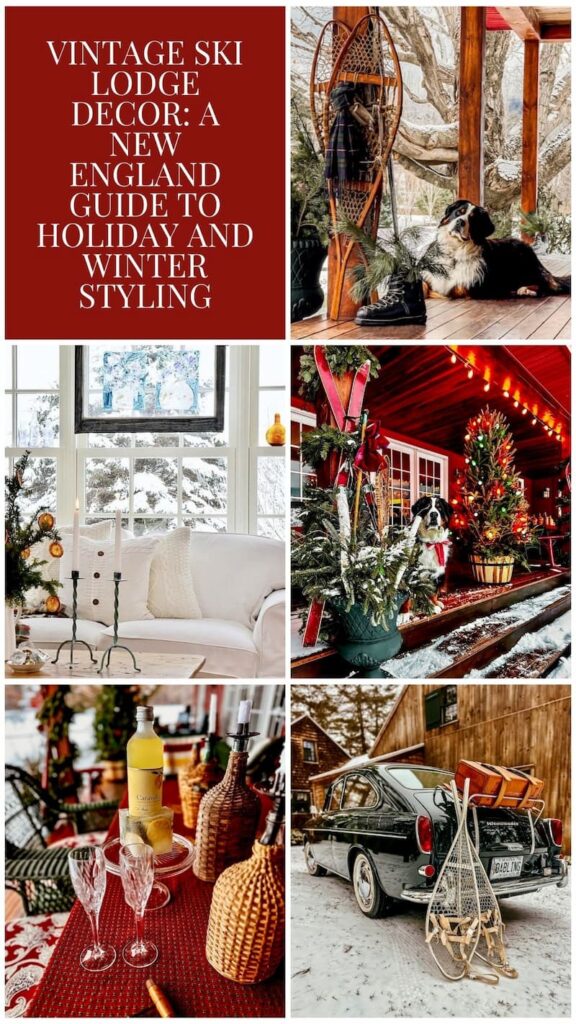 Vintage Ski Lodge Decor: A New England Guide to Holiday and Winter Styling photo collage