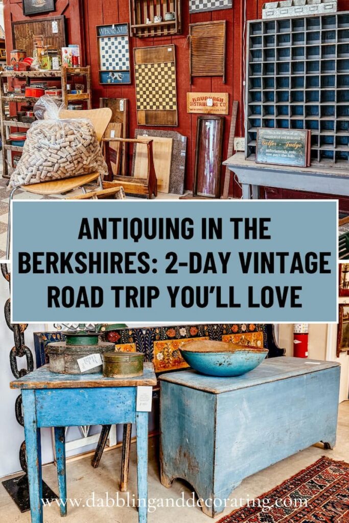 Antiquing in the Berkshires: 2-Day Vintage Road Trip You’ll Love