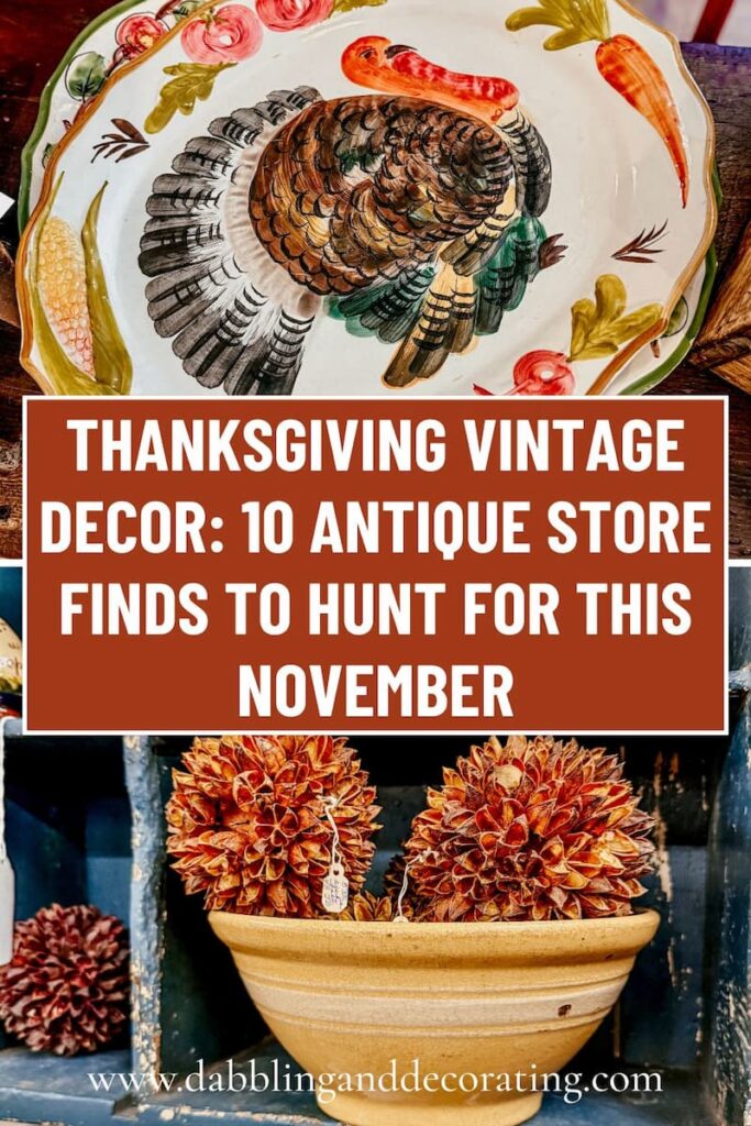 Thanksgiving Vintage Decor: 10 Antique Store Finds to Hunt for This November