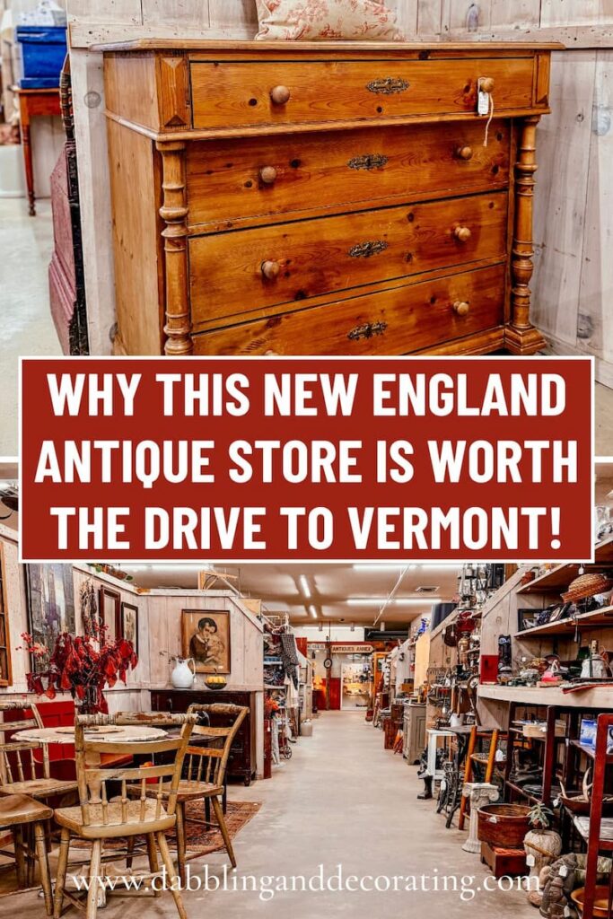 Why This New England Antique Store is Worth the Drive to Vermont!