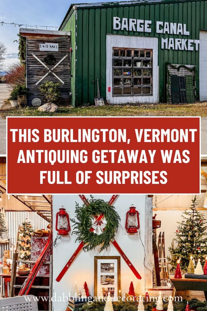 This Burlington, VT Antiquing Getaway Was Full of Surprises