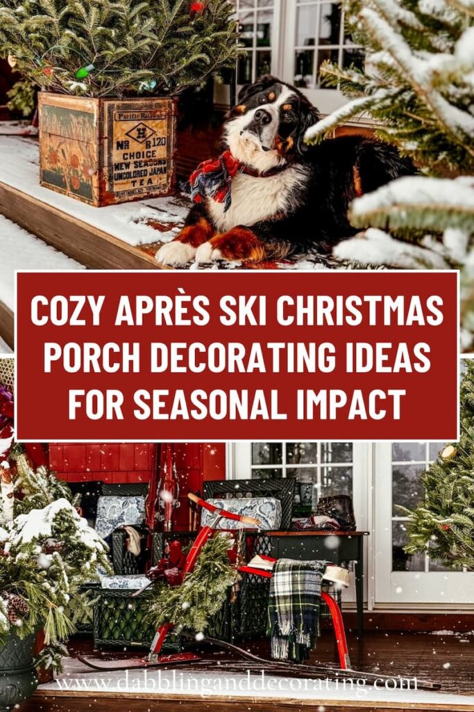 Cozy Après Ski Christmas Porch Decor with Vintage Vermont Lodge Style