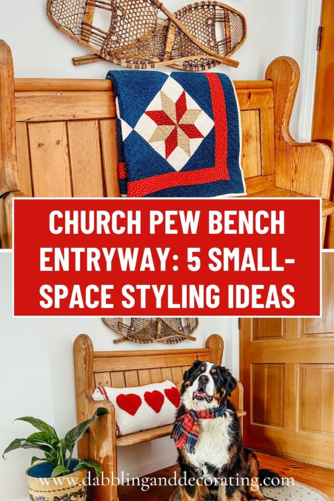 Church Pew Bench Entryway: 5 Small-Space Styling Ideas