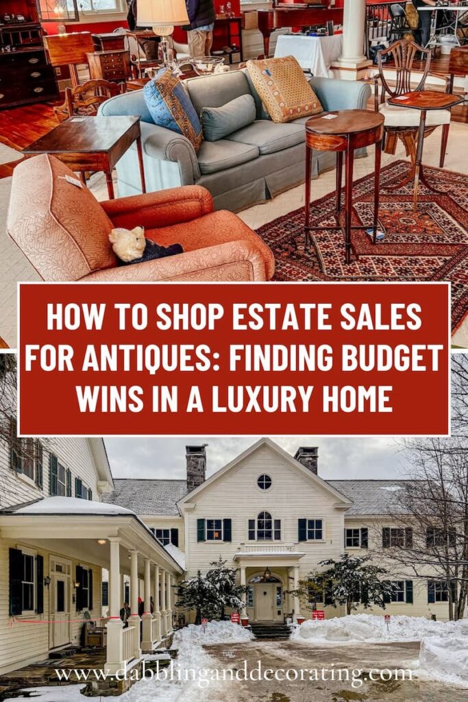 How To Shop Estate Sales For Antiques: Finding Budget Wins In A Luxury Home