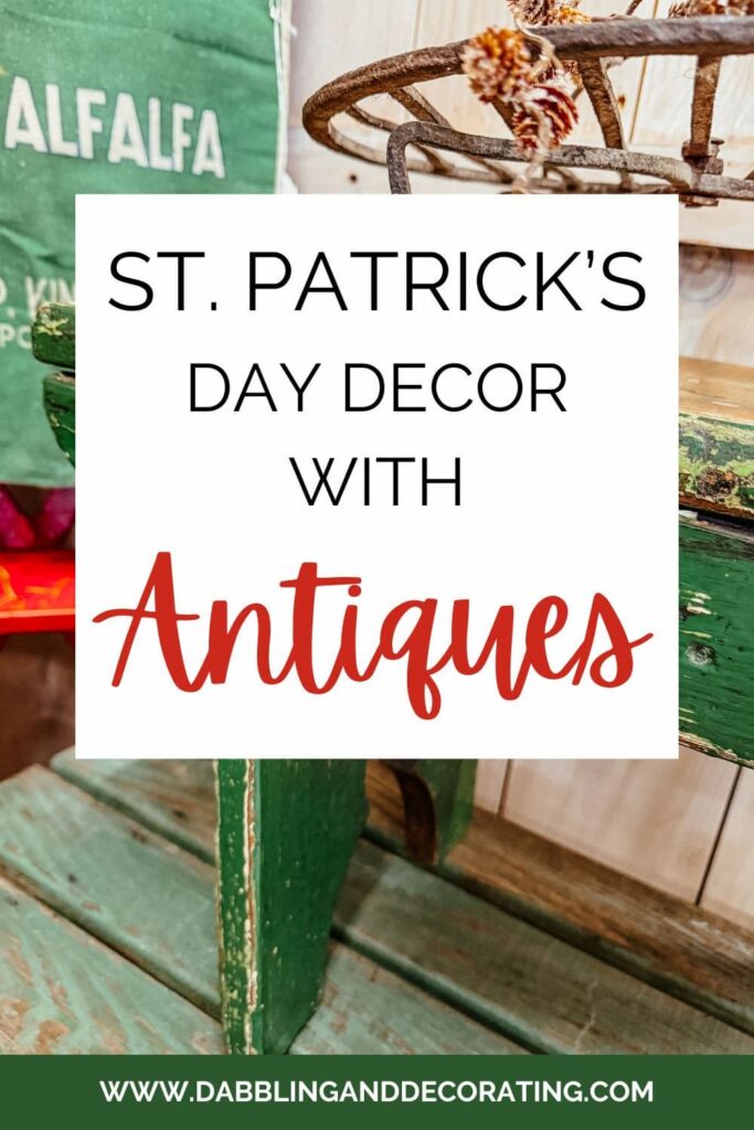 St. Patrick’s Day Decor with Antiques