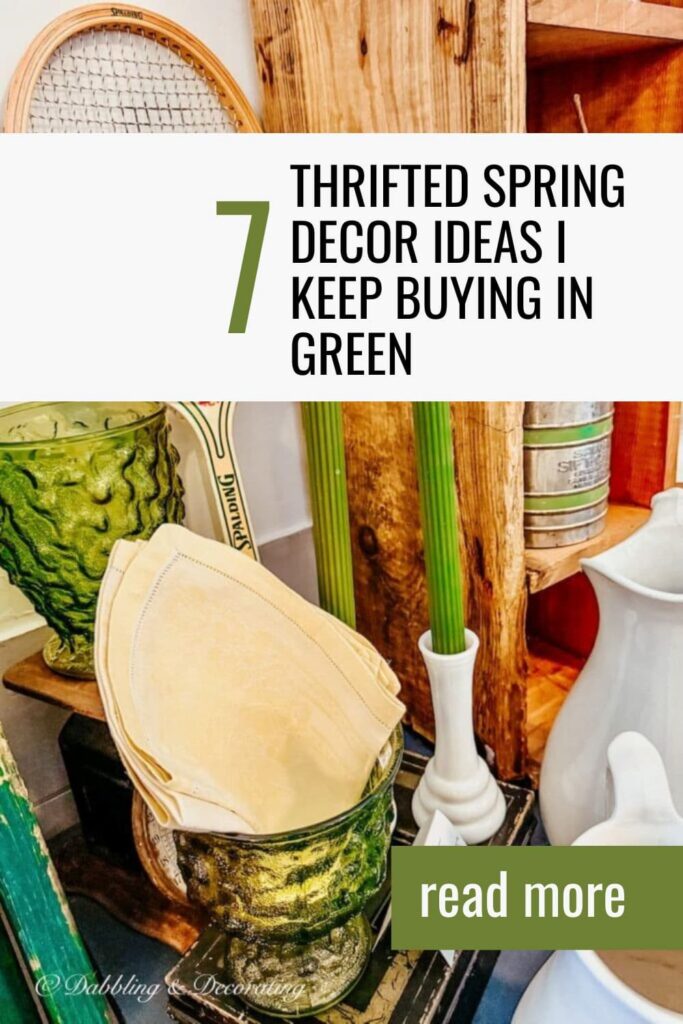 7 Thrifted Spring Decor Ideas I Keep Buying in Green 