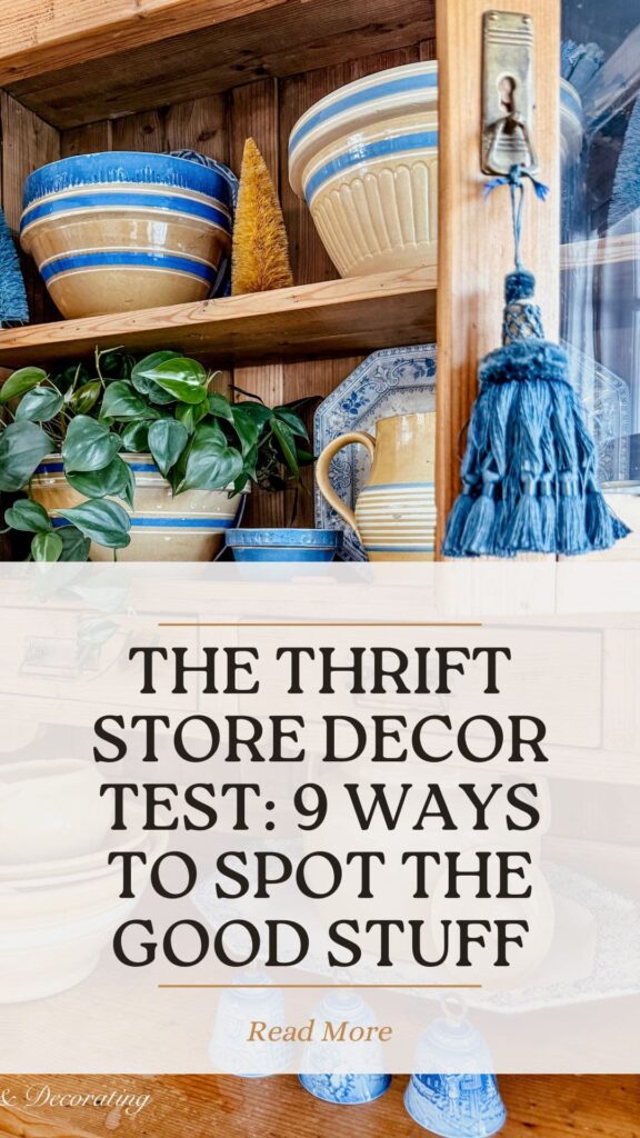 The Thrift Store Decor Test: 9 Ways to Spot the Good Stuff