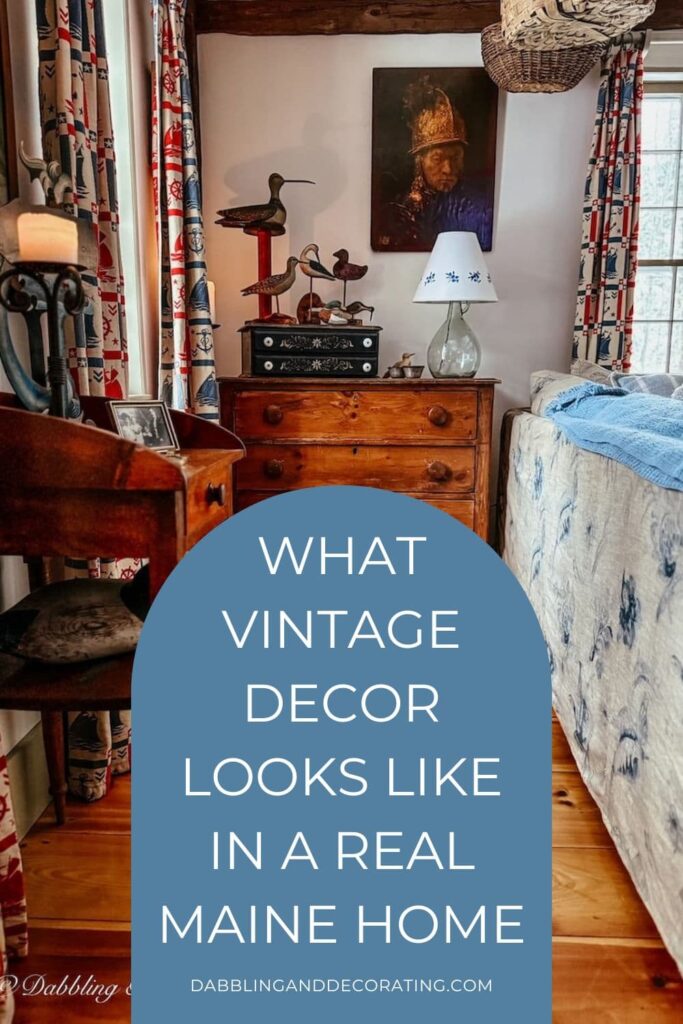 What Vintage Decor Looks Like in a Real Maine Home