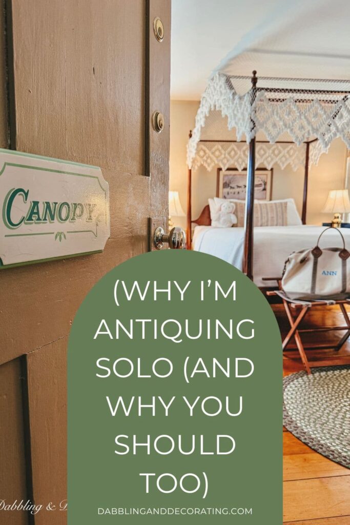 Why You Should Take Yourself on a Solo Antiquing Date