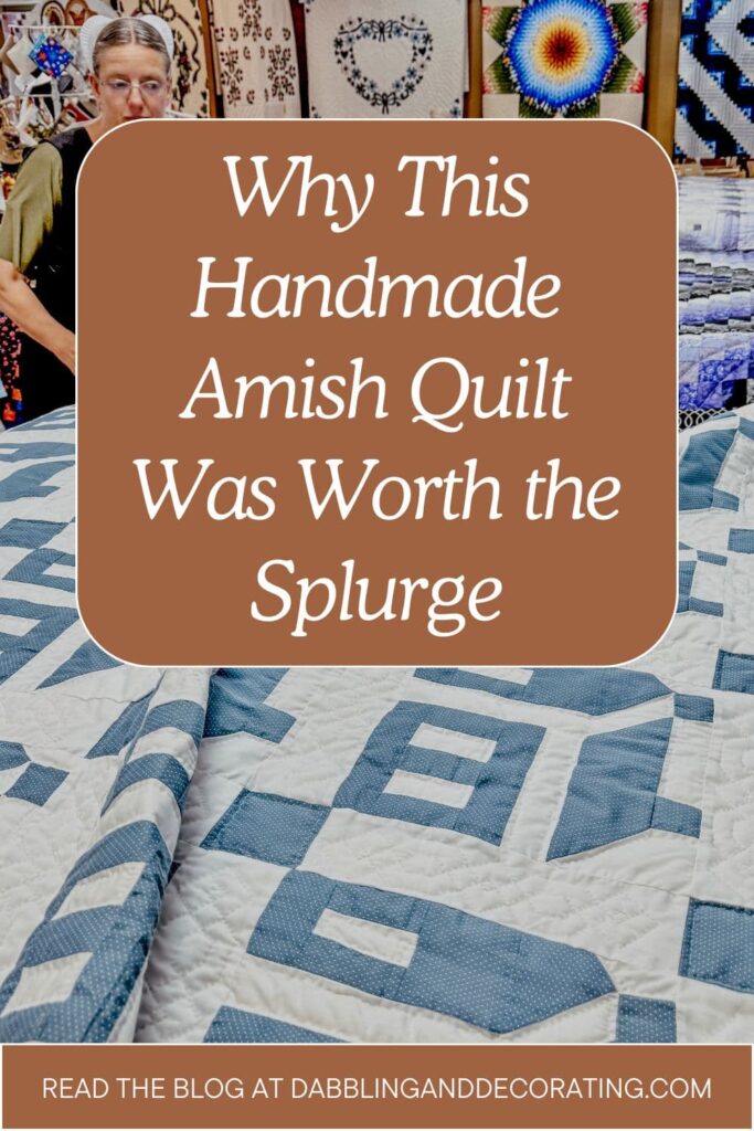 Why This Handmade Amish Quilt Was Worth the Splurge